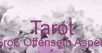 Tarot Groß Offenseth Aspern | Top-Experten für Kartenlegen, Wahrsagen, Hellsehen, Zukunftsdeutung. Tarot Groß Offenseth Aspern | Top-Experten für Kartenlegen, Wahrsagen, Hellsehen, Zukunftsdeutung.